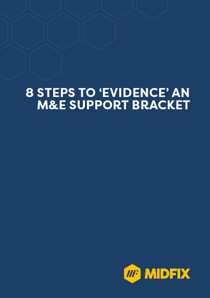 8 steps to evidence an M&E support bracket