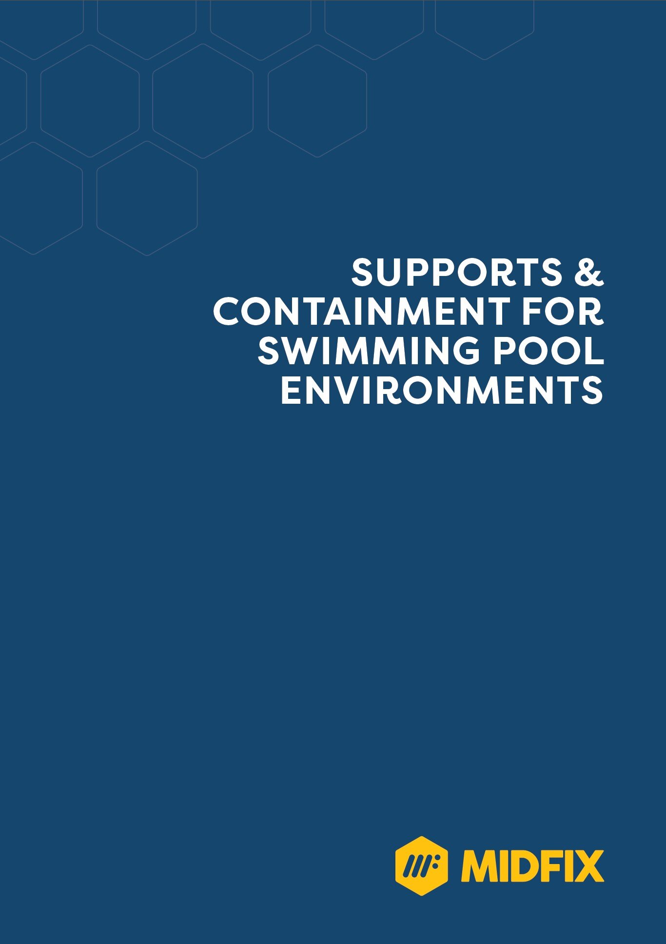 Guide to Supports & Containment for Swimming Pool Environments
